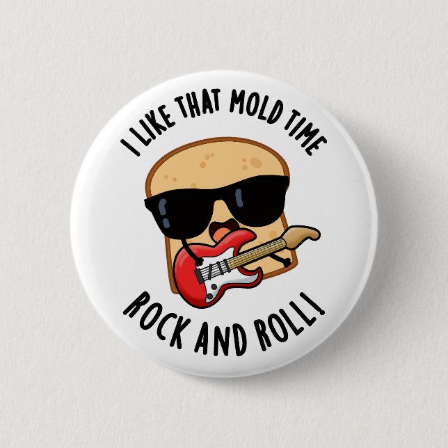 Badge Rond 5 Cm J'Aime Ce Mold Time Rock Et Roll Funky Pu Pain (Devant)
