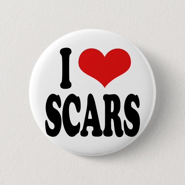 Badge Rond 5 Cm J'aime des cicatrices (Devant)