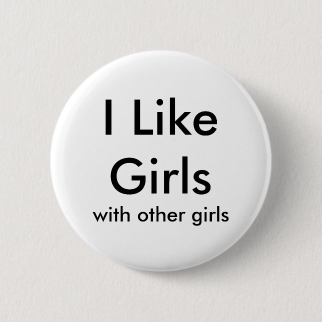 Badge Rond 5 Cm J'aime des filles, avec d'autres filles (Devant)