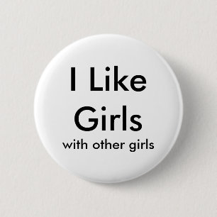 Badge Rond 5 Cm J'aime des filles, avec d'autres filles