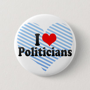 Badge Rond 5 Cm J'aime des politiciens