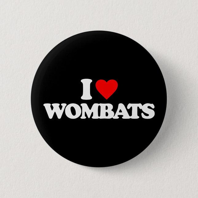 BADGE ROND 5 CM J'AIME DES WOMBATS (Devant)