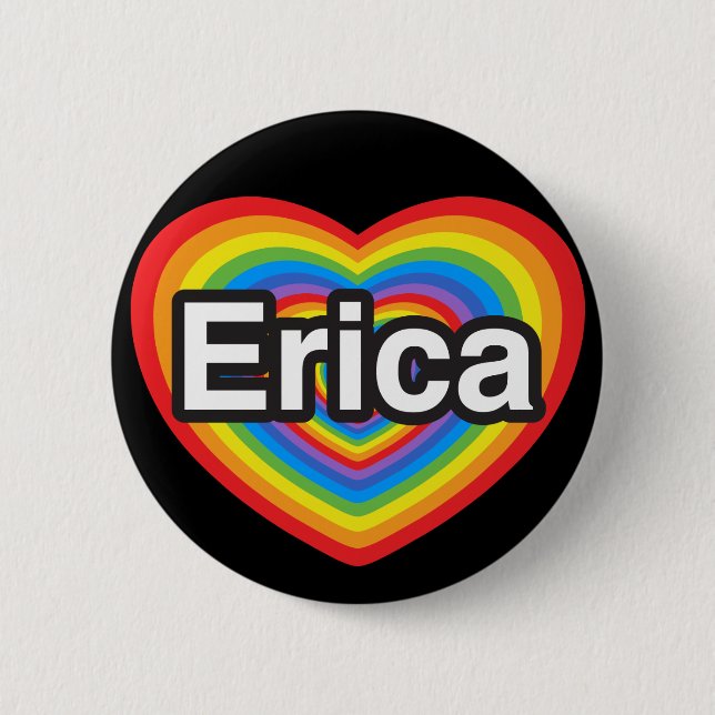 Badge Rond 5 Cm J'aime Erica. Je t'aime Erica. Cœur (Devant)