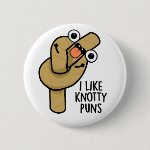 Badge Rond 5 Cm J'Aime Knotty Puns Funky Rope Pun