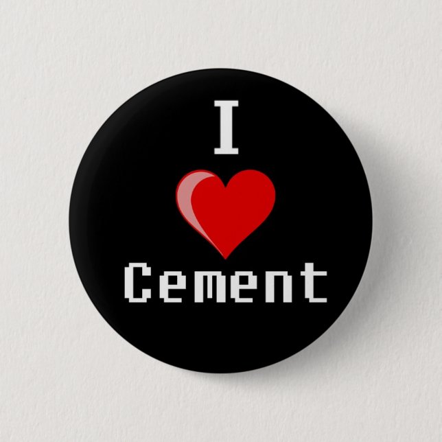 Badge Rond 5 Cm j'aime la copie de ciment (Devant)