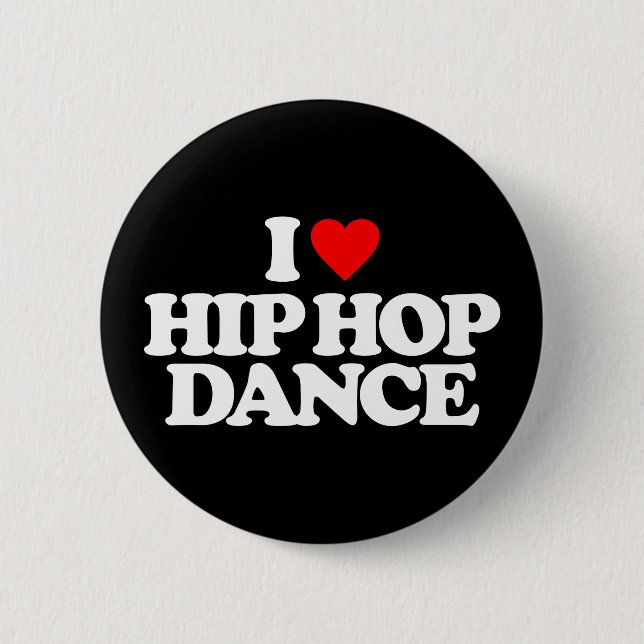 BADGE ROND 5 CM J'AIME LA DANSE DE HIP HOP (Devant)
