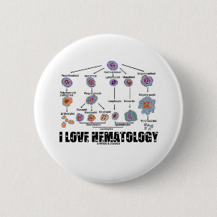 Badge Rond 5 Cm J'aime la hématologie (la lignée de globule