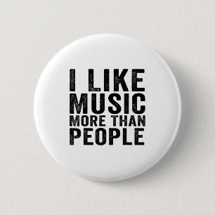 Badge Rond 5 Cm J'aime la musique plus que les gens les musiciens