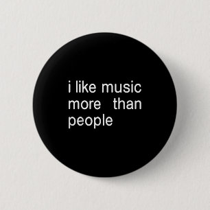 Badge Rond 5 Cm J'Aime La Musique Plus Que Les Gens Ne Sont Que De