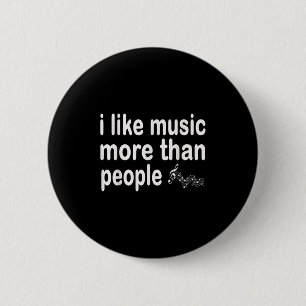 Badge Rond 5 Cm J'Aime La Musique Plus Que Les Gens Ne Sont Que De
