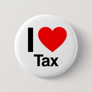 Badge Rond 5 Cm j'aime la taxe