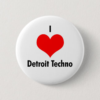Badge Rond 5 Cm J'aime la techno de Detroit