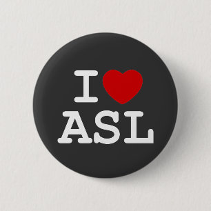 Badge Rond 5 Cm J'aime l'ASL