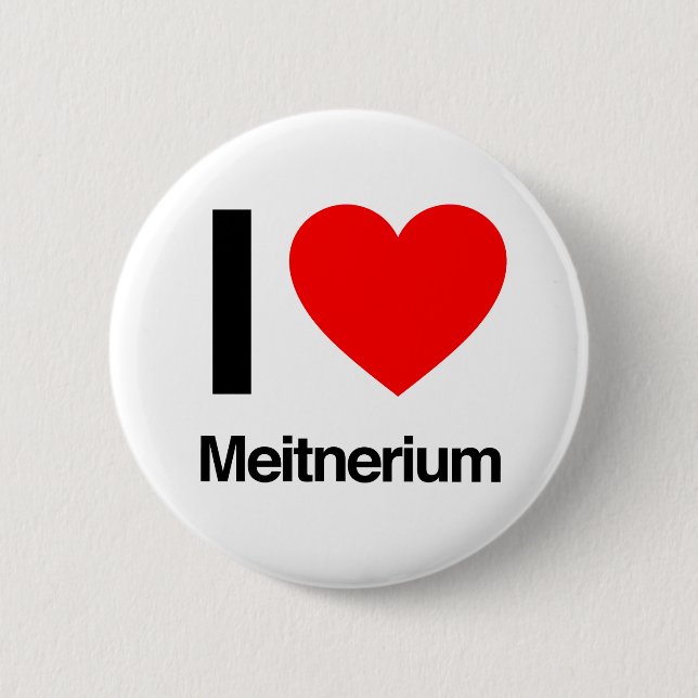 Badge Rond 5 Cm j'aime le meitnerium (Devant)