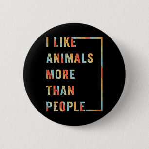 Badge Rond 5 Cm J'Aime Les Animaux Plus Que Les Gens