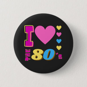 Badge Rond 5 Cm J'Aime Les Années 80