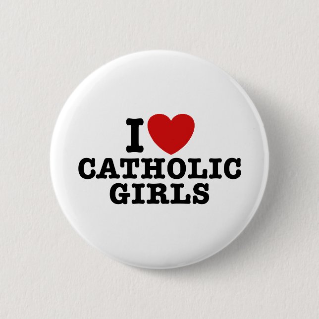 Badge Rond 5 Cm J'aime les filles catholiques (Devant)