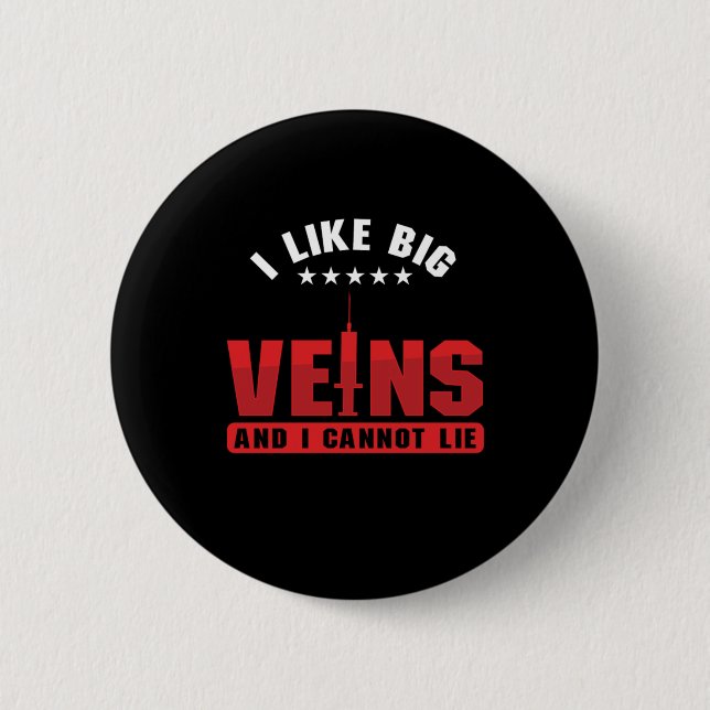 Badge Rond 5 Cm J'Aime Les Grosses Veines Phlebotomie Phlebotomist (Devant)