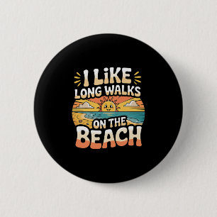 Badge Rond 5 Cm J'aime les longues promenades sur la plage tourist