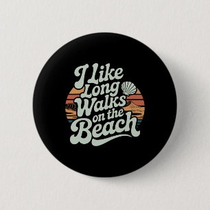 Badge Rond 5 Cm J'aime les longues promenades sur la plage tourist