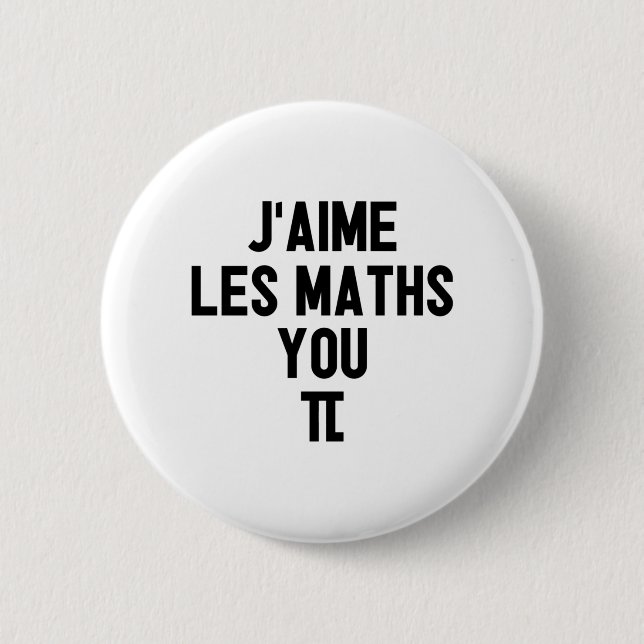Badge Rond 5 Cm J'AIME LES MATHS, YOU-PI ! (prof, école) (Devant)