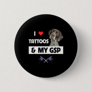Badge Rond 5 Cm J'Aime Les Tatouages Et Mon Gsp Germanique Pointe