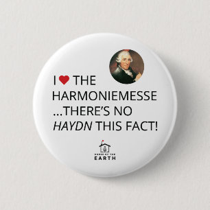 Badge Rond 5 Cm J'Aime L'Harmoniemesse Pas Haydn Ce Fait