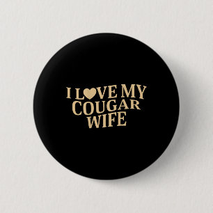 Badge Rond 5 Cm J'aime ma femme cougar Je cœur ma femme cougar ( s