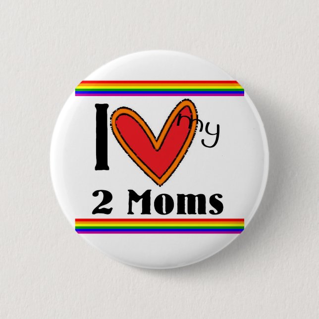 Badge Rond 5 Cm J'aime mes 2 mamans (Devant)