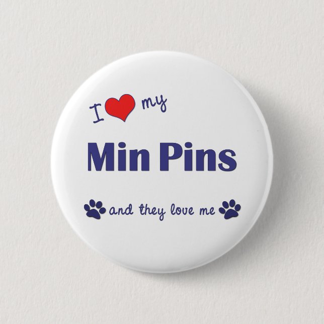 Badge Rond 5 Cm J'aime mes goupilles minimum (les chiens (Devant)