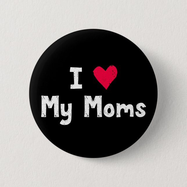 Badge Rond 5 Cm J'Aime Mes Mères. (Devant)