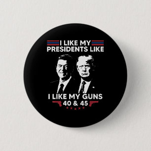 Badge Rond 5 Cm J'Aime Mes Présidents Comme J'Aime Mes Armes 40 &a