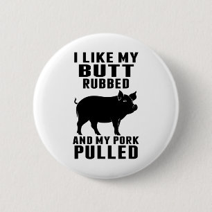 Badge Rond 5 Cm J'Aime Mon Beurre Et Mon Porc Tiré Funny Bbq