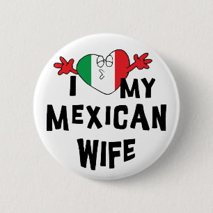 Badge Rond 5 Cm J'aime mon épouse mexicaine