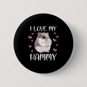 Badge Rond 5 Cm J'Aime Mon Hammy Cute Chinois Nain Hamster Pet Pro