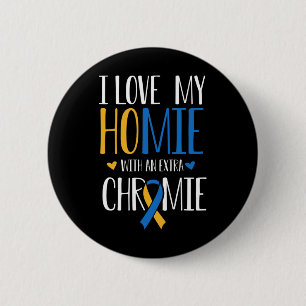 Badge Rond 5 Cm J'Aime Mon Homie Avec Un Syndrom De Chromie Supplé