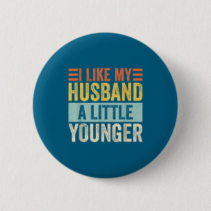 Badge Rond 5 Cm J'aime mon mari un peu plus jeune Citation drôle d