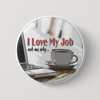 Badge Rond 5 Cm J'aime mon travail