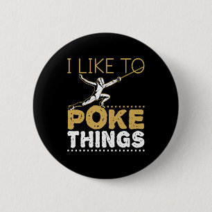 Badge Rond 5 Cm J'aime Piquer les Choses Drôle Sport d'Escrime