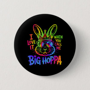 Badge Rond 5 Cm J'aime quand on appelle Big Hoppa T-shirt Hommes F