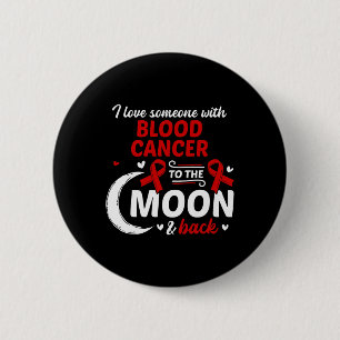Badge Rond 5 Cm J'Aime Quelqu'Un Avec Le Cancer Du Sang Cancer Du