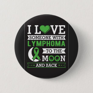 Badge Rond 5 Cm J'aime quelqu'un avec Lymphome à la Lune et le dos
