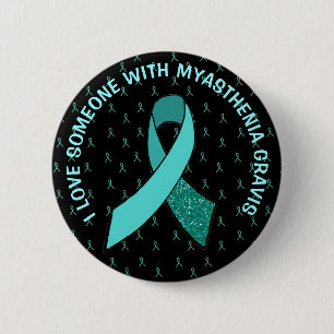 Badge Rond 5 Cm J'aime quelqu'un avec Myasthenia Bouton Gravis