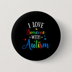 Badge Rond 5 Cm J'Aime Quelqu'Un Avec Sensibilisation sur l'autism
