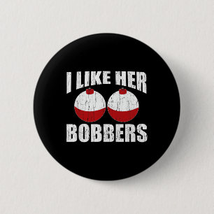 Badge Rond 5 Cm J'Aime Ses Bobbers Drôle Couples De Pêche Cadeaux