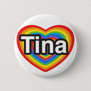 Badge Rond 5 Cm J'aime Tina. Je t'aime Tina. Cœur