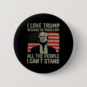 Badge Rond 5 Cm J'Aime Trump Parce Qu'Il Empêche Les Gens Que Je P