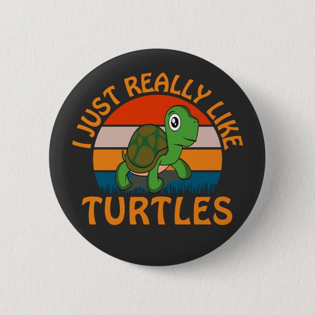 Badge Rond 5 Cm J'Aime Vraiment Les Tortues (Devant)