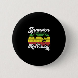 Badge Rond 5 Cm Jamaïque Me Crazy Rasta Roots Rock Reggae Jamaïcai