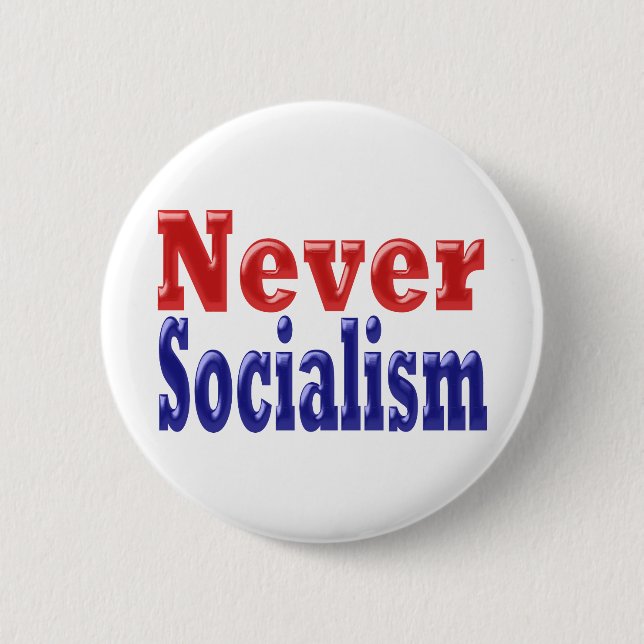 Badge Rond 5 Cm Jamais le socialisme avec un texte bleu rouge (Devant)
